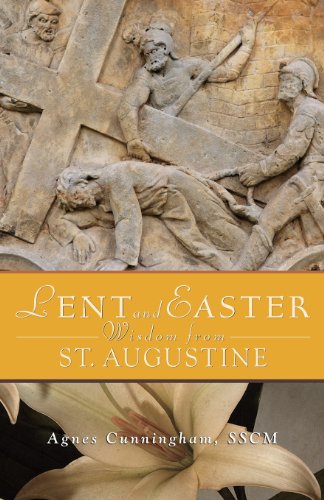 Lent And Easter Wisdom From St. Augustine [Paperback]