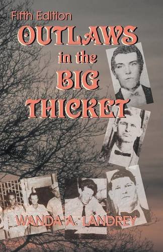 Outlaws In The Big Thicket [Paperback]