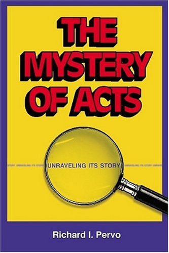 The Mystery Of Acts Unraveling Its Story [Paperback]