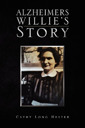 Alzheimers Willie's Story [Paperback]