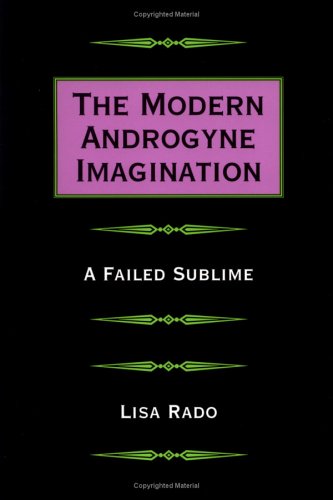 Modern Androgyne Imagination  A Failed Sublime [Paperback]