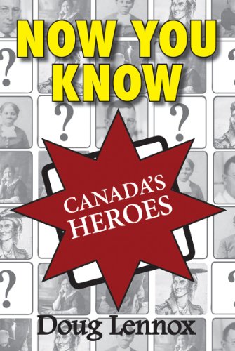 Now You Know Canada's Heroes [Paperback]