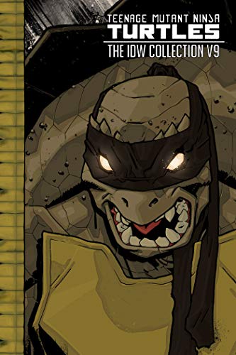 Teenage Mutant Ninja Turtles The IDW Collection Volume 9 [Hardcover]