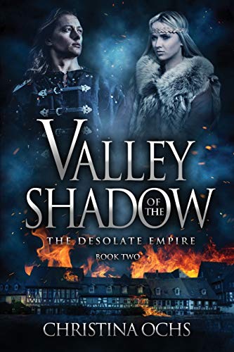 Valley Of The Shadow (the Desolate Empire) (volume 2) [Paperback]