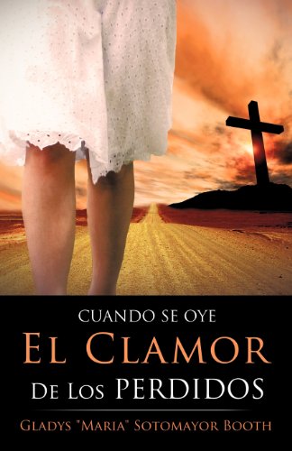 Cuando Se Oye el Clamor de Los Perdidos [Paperback]
