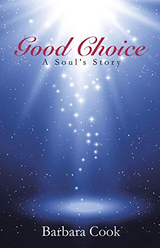 Good Choice A Souls Story [Paperback]