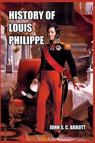 History Of Louis Philippe [Paperback]