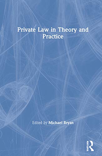 Private Law in Theory and Practice [Hardcover]