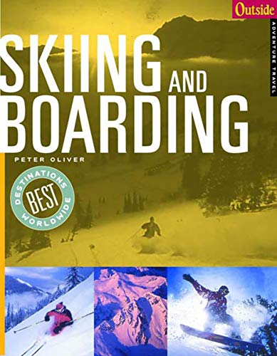 Outside Adventure Travel: Skiing and Boarding [Paperback]