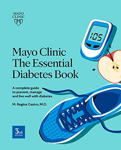 Mayo Clinic The Essential Diabetes Book 3rd Edition How to prevent, manage and [Paperback]