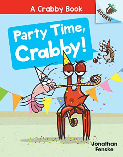 Party Time, Crabby An Acorn Book (A Crabby Book 6) [Hardcover]