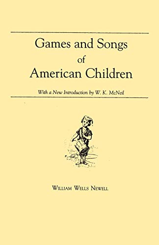 Games And Songs Of American Children With A New Introduction By William K. Mcne [Paperback]