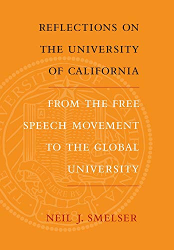 Reflections on the University of California From the Free Speech Movement to th [Hardcover]