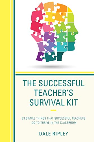 The Successful Teacher's Survival Kit 83 Simple Things That Successful Teachers [Paperback]