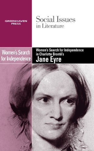 Women's Search For Independence In Charlotte Bronte's Jane Eyre (social Issues I [Paperback]