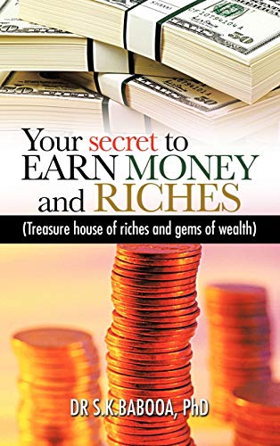 Your Secret to Earn Money and Riches  Treasure House of Riches and Gems of Weal [Hardcover]
