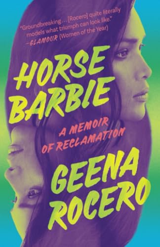 Horse Barbie A Memoir of Reclamation [Paperback]