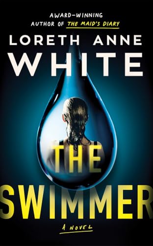 The Swimmer A Novel [Hardcover]