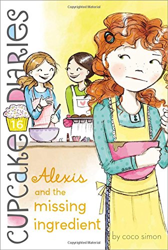 Alexis and the Missing Ingredient [Paperback]