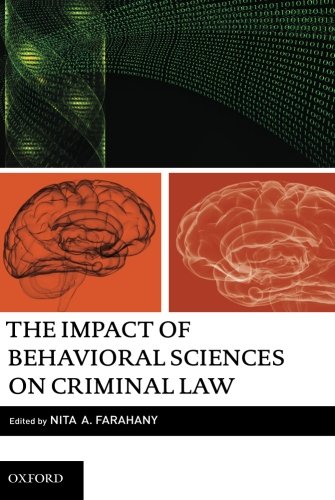 The Impact of Behavioral Sciences on Criminal Law [Paperback]