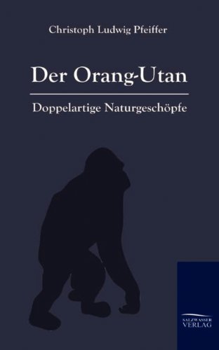 Der Orang-Outan (german Edition) [Paperback]