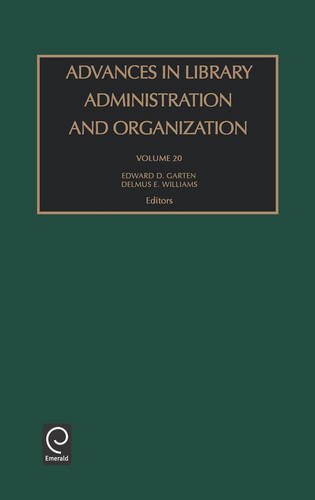 Advances in Library Administration and Organization [Hardcover]