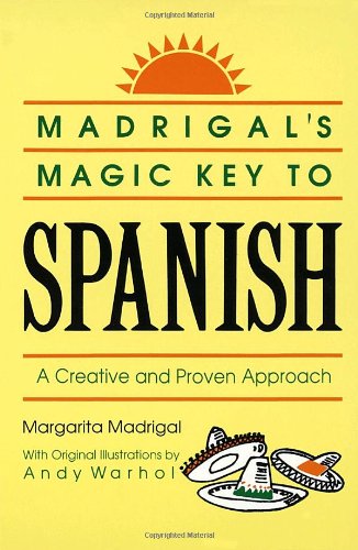 Madrigal's Magic Key to Spanish A Creative and Proven Approach [Paperback]