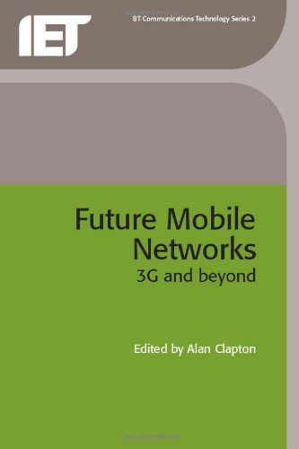 Future Mobile Networks 3G and Beyond [Hardcover]