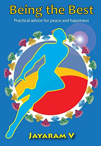 Being The Best Practical Advice For Peace And Happiness [Paperback]