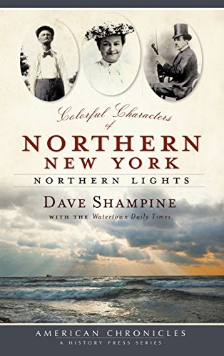 Colorful Characters of Northern New York  Northern Lights [Hardcover]