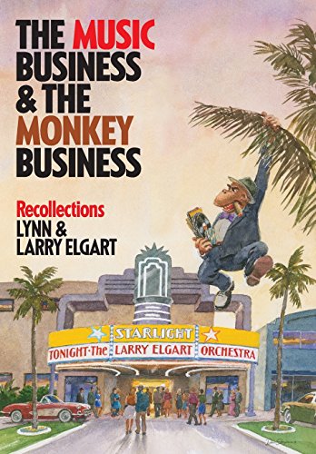 The Music Business And The Monkey Business Recollections [Hardcover]