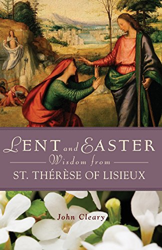 Lent And Easter Wisdom From St. Thirhse Of Lisieux [Paperback]