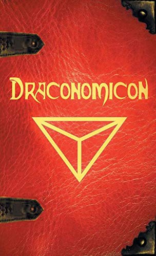 Draconomicon  The Book of Ancient Dragon Magick [Hardcover]