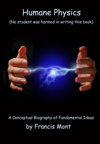 Humane Physics Book I - Classical Physics - Second Edition [Paperback]