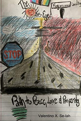 One-Eyed King  Path to Peace, Love and Prosperity [Paperback]