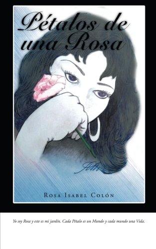 Ptalos De Una Rosa (spanish Edition) [Paperback]