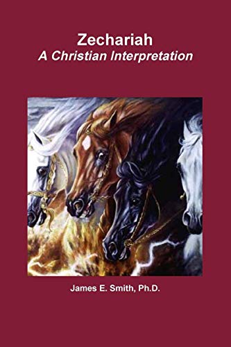 Zechariah A Christian Interpretation [Paperback]