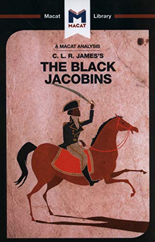 An Analysis of C.L.R. James's The Black Jacobins [Paperback]