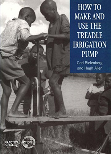 How to Make and Use the Treadle Irrigation Pump [Paperback]