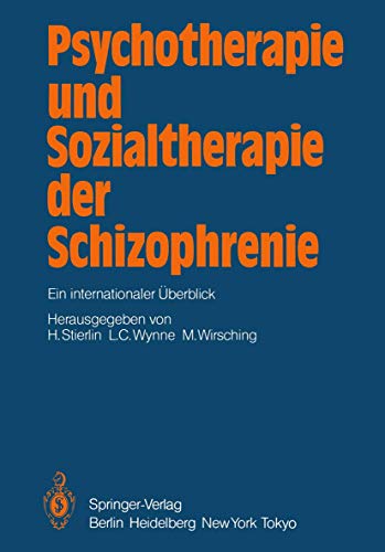 Psychotherapie und Sozialtherapie der Schizophrenie Ein internationaler berbli [Paperback]
