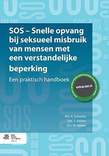SOS - snelle opvang bij seksueel misbruik van mensen met een verstandelijke bepe [Paperback]