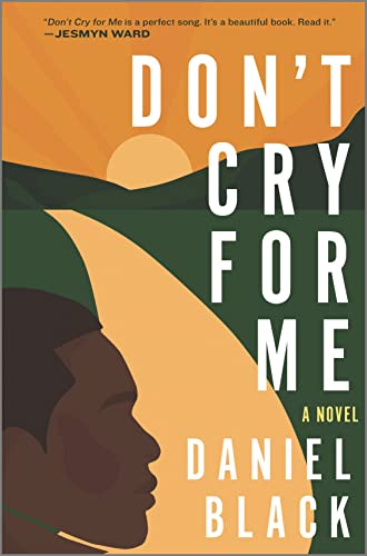 Don't Cry for Me A Novel [Hardcover]
