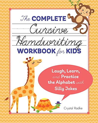 The Complete Cursive Handwriting Workbook for Kids Laugh, Learn, and Practice t [Paperback]