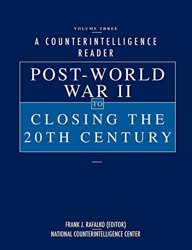 A Counterintelligence Reader, Volume Iii Post-World War Ii To Closing The 20th  [Paperback]