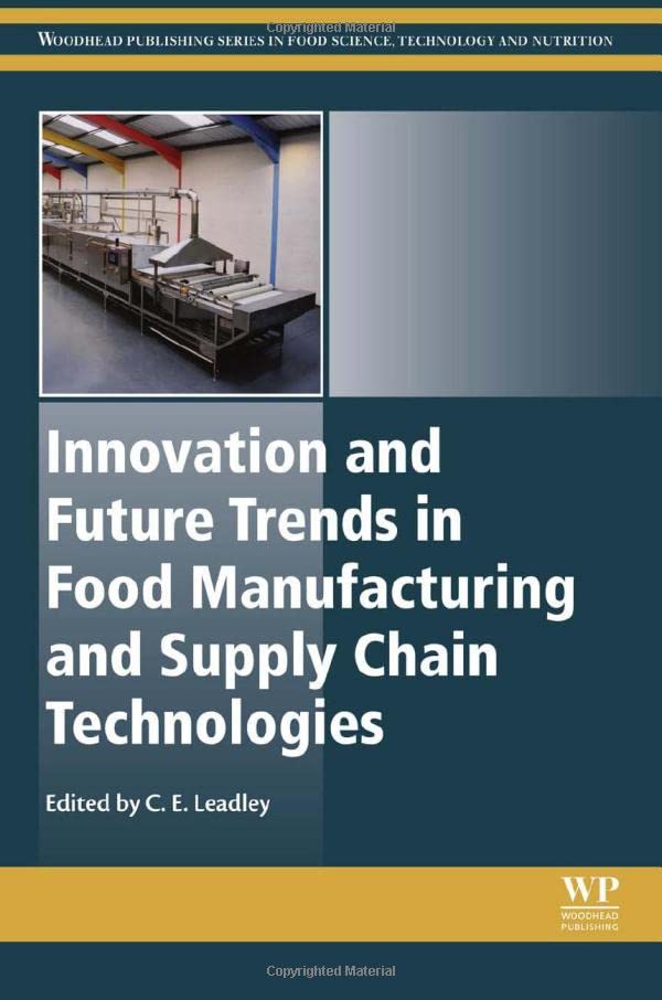 Innovation and Future Trends in Food Manufacturing and Supply Chain Technologies [Hardcover]