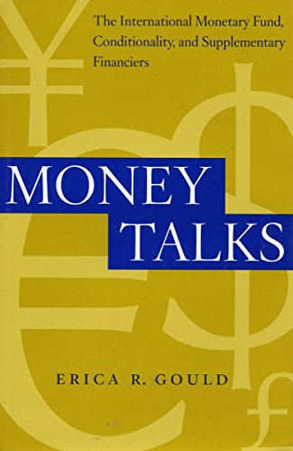 Money Talks The International Monetary Fund, Conditionality and Supplementary F [Hardcover]