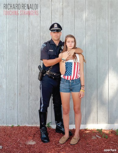 Richard Renaldi Touching Strangers [Paperback]