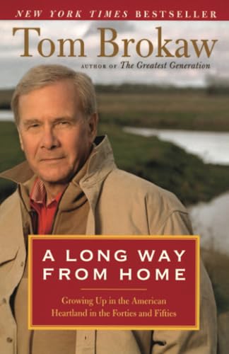 A Long Way from Home Growing Up in the American Heartland in the Forties and Fi [Paperback]