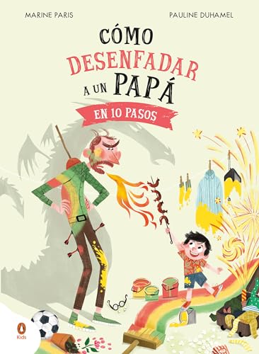Cmo desenfadar a un pap en 10 pasos / How to Un-anger Dad in 10 Steps [Hardcover]