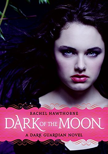 Dark Guardian 3 Dark of the Moon [Paperback]